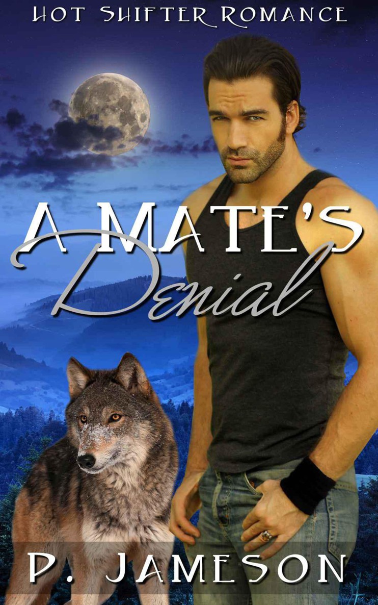 A Mate's Denial: by P. Jameson