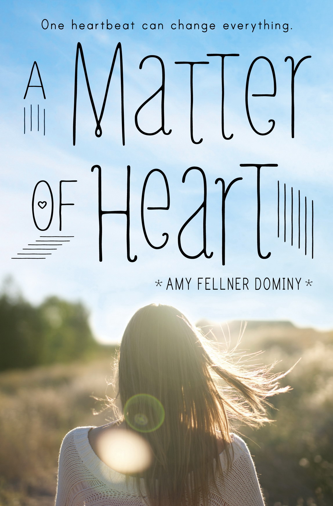 A Matter of Heart (2015) by Amy Fellner Dominy