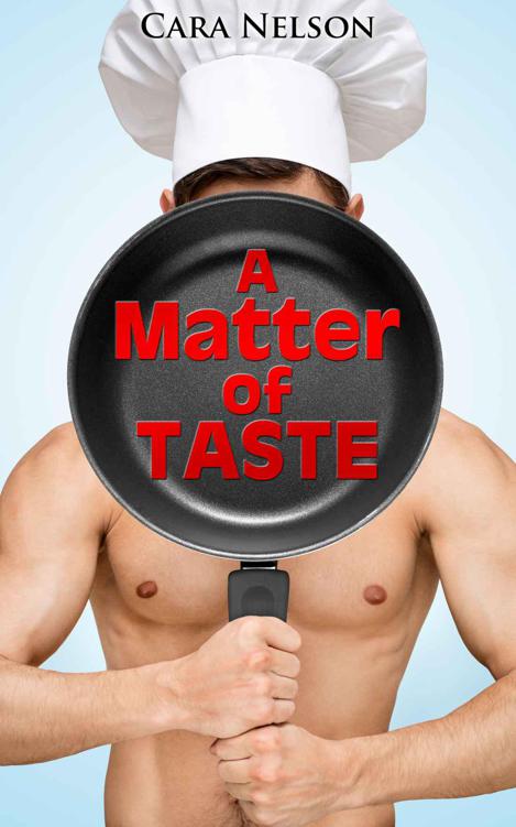 A Matter of Taste (Men of the Capital #2) by Cara Nelson