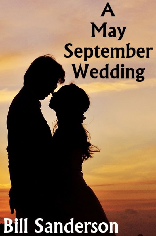 A May-September Wedding by Bill Sanderson