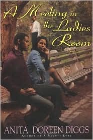 A Meeting In The Ladies Room (2004) by Anita Doreen Diggs