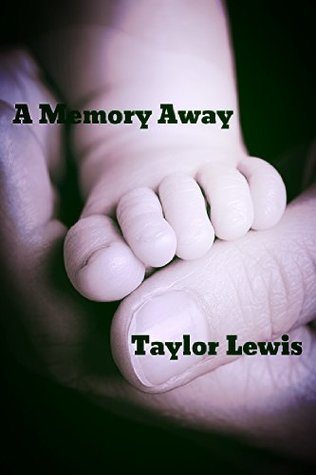 A Memory Away (2000) by Taylor Lewis