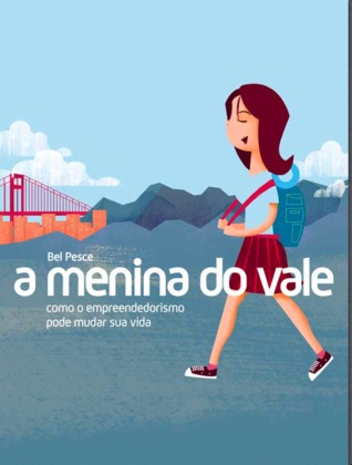 A menina do Vale (2000) by Bel Pesce