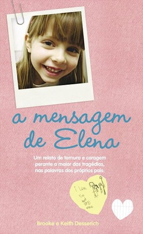 A mensagem de Elena (2008) by Brooke Desserich