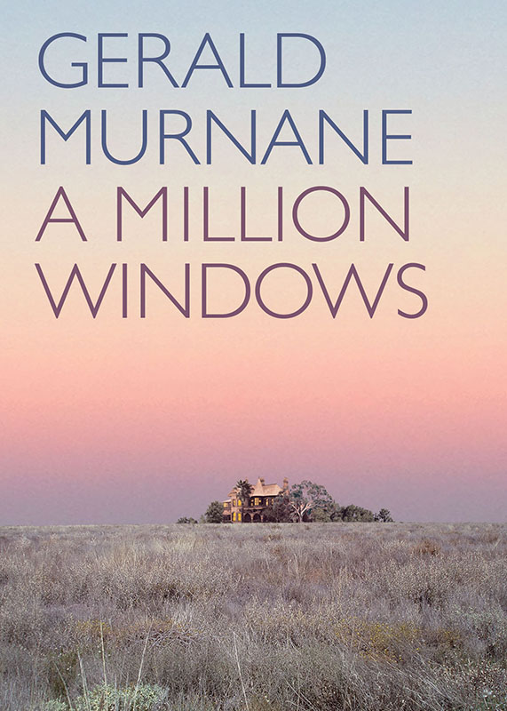 A Million Windows (2014) by Gerald Murnane