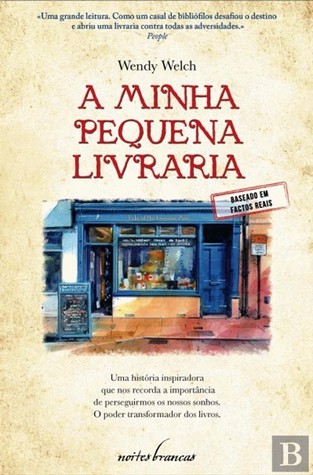 A Minha Pequena Livraria (2013) by Wendy Welch