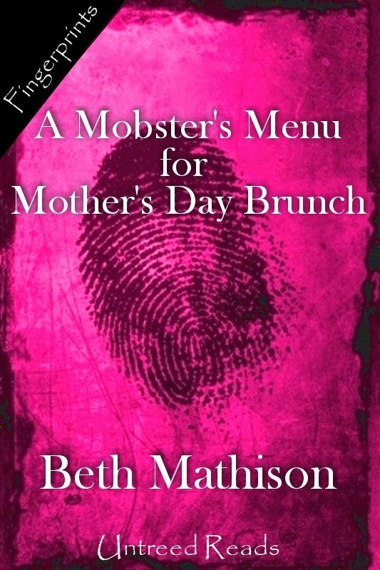 A Mobster's Menu for Mother's Day Brunch