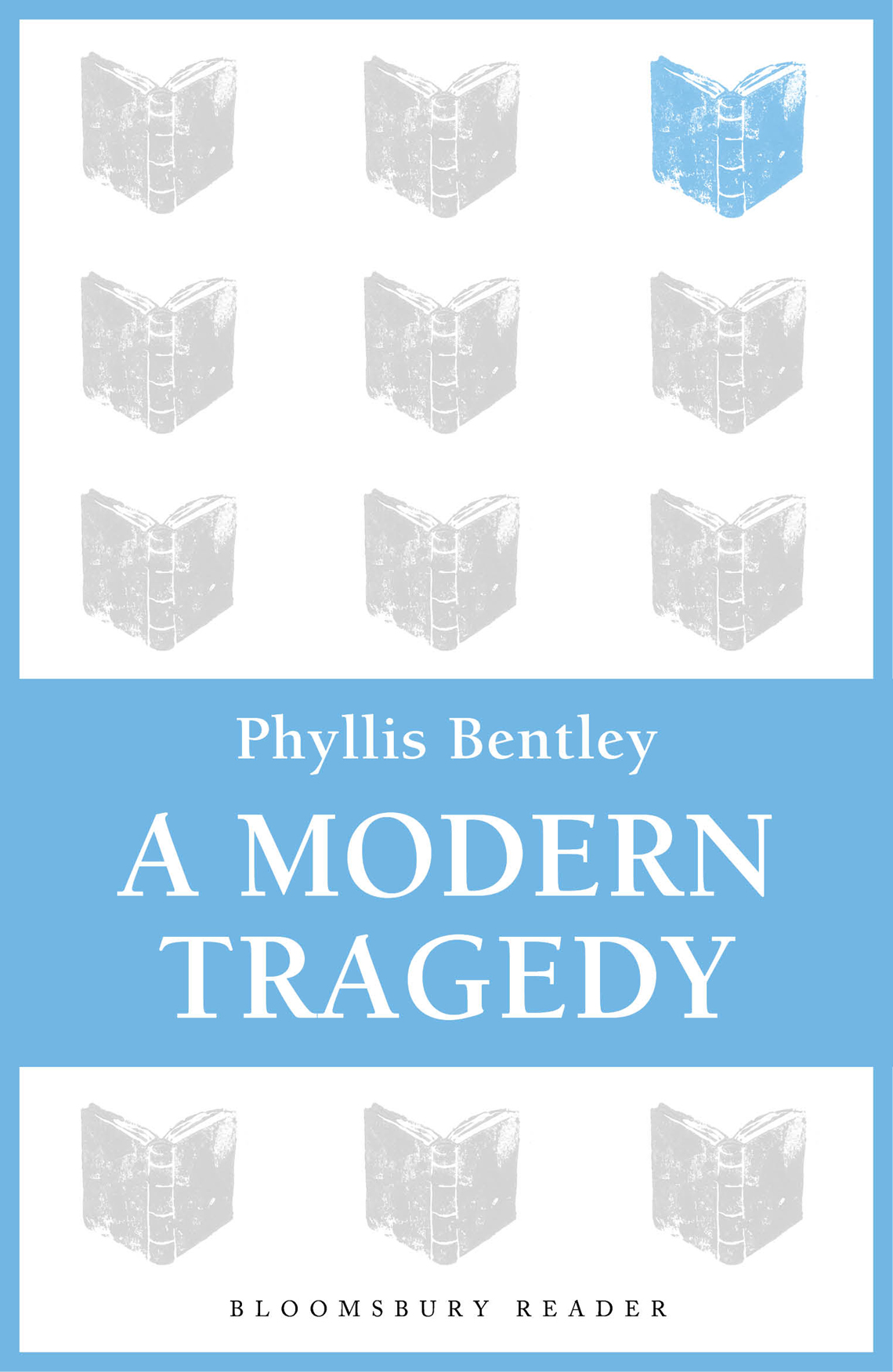 A Modern Tragedy (2013) by Phyllis Bentley