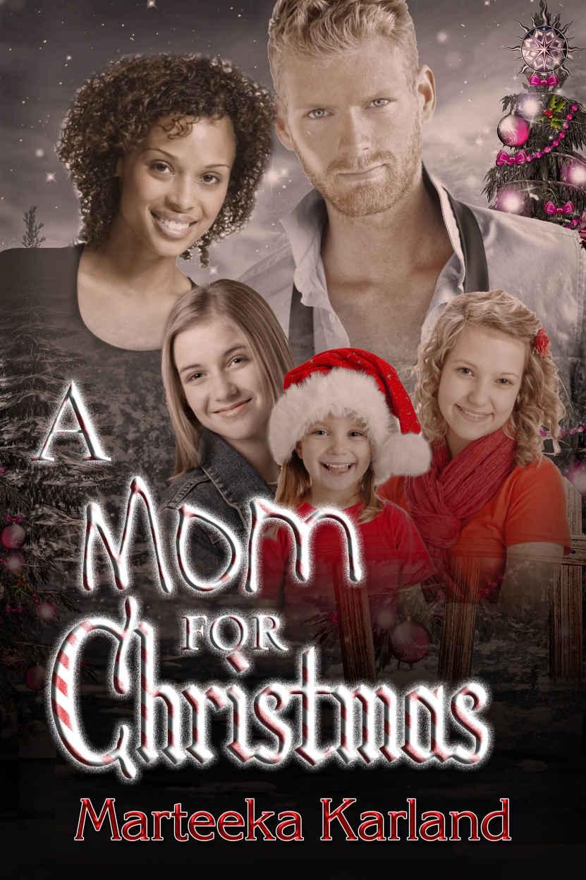 A Mom for Christmas by Marteeka Karland