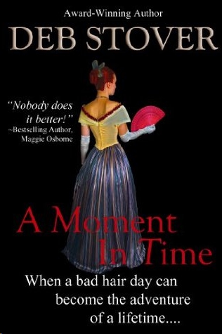 A Moment in Time by Deb Stover