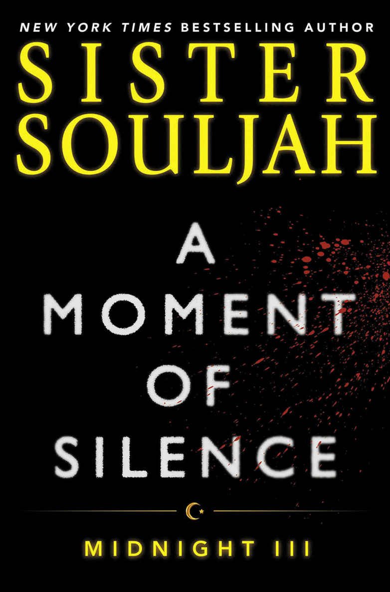 A Moment of Silence: Midnight III (The Midnight Series Book 3) by Sister Souljah