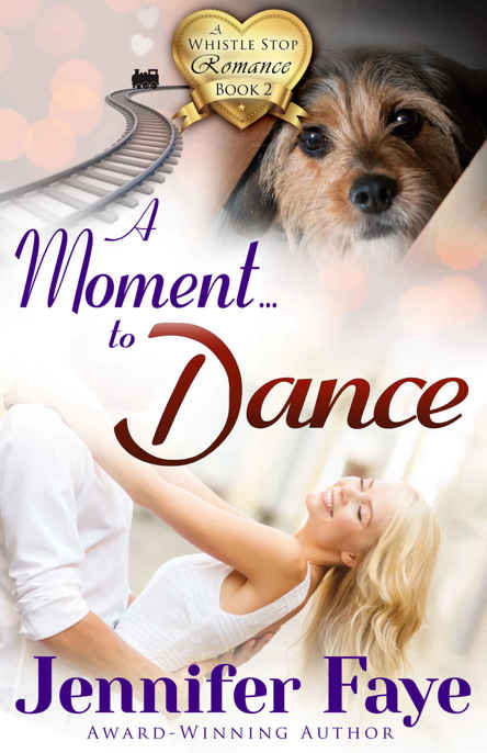 A Moment To Dance by Jennifer Faye