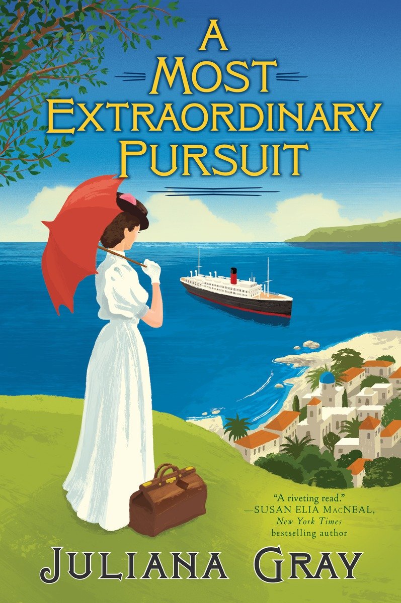 A Most Extraordinary Pursuit by Juliana  Gray