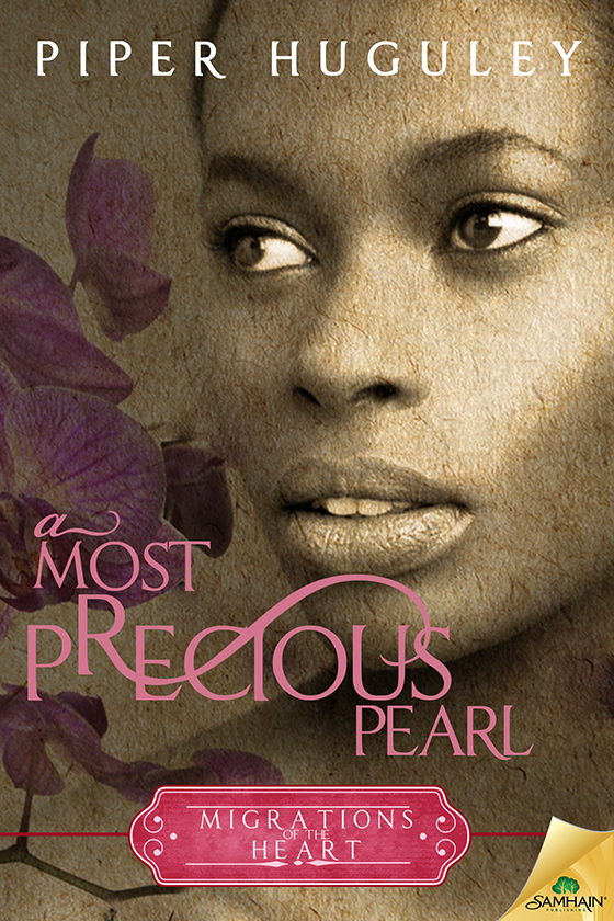 A Most Precious Pearl (2015) by Piper Huguley