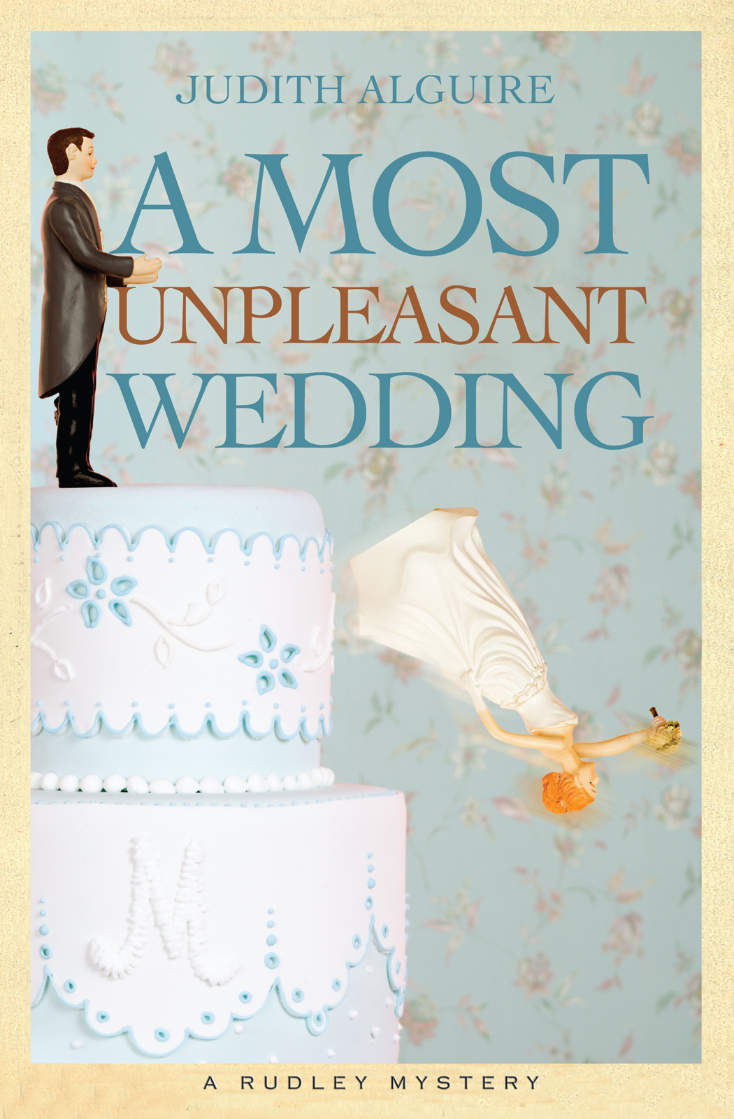 A Most Unpleasant Wedding by Judith Alguire