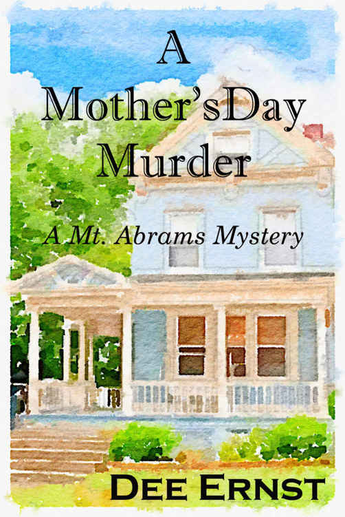 A Mother's Day Murder (Mt. Abrams Mysteries Book 1) by Dee Ernst