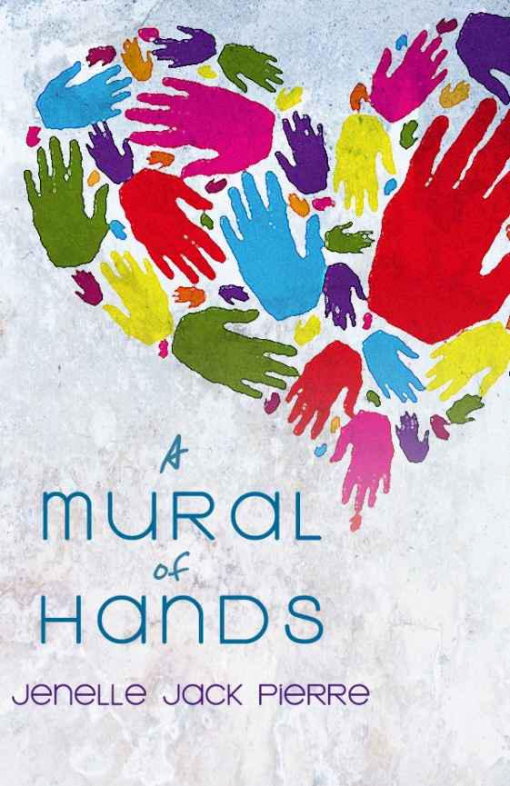 A Mural of Hands by Jenelle Jack Pierre