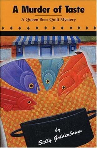 A Murder of Taste: A Queen Bees Quilt Mystery (2004)