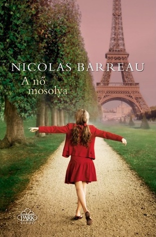 A nő mosolya (2010) by Nicolas Barreau