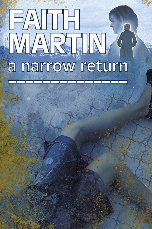 A Narrow Return (2012) by Faith Martin