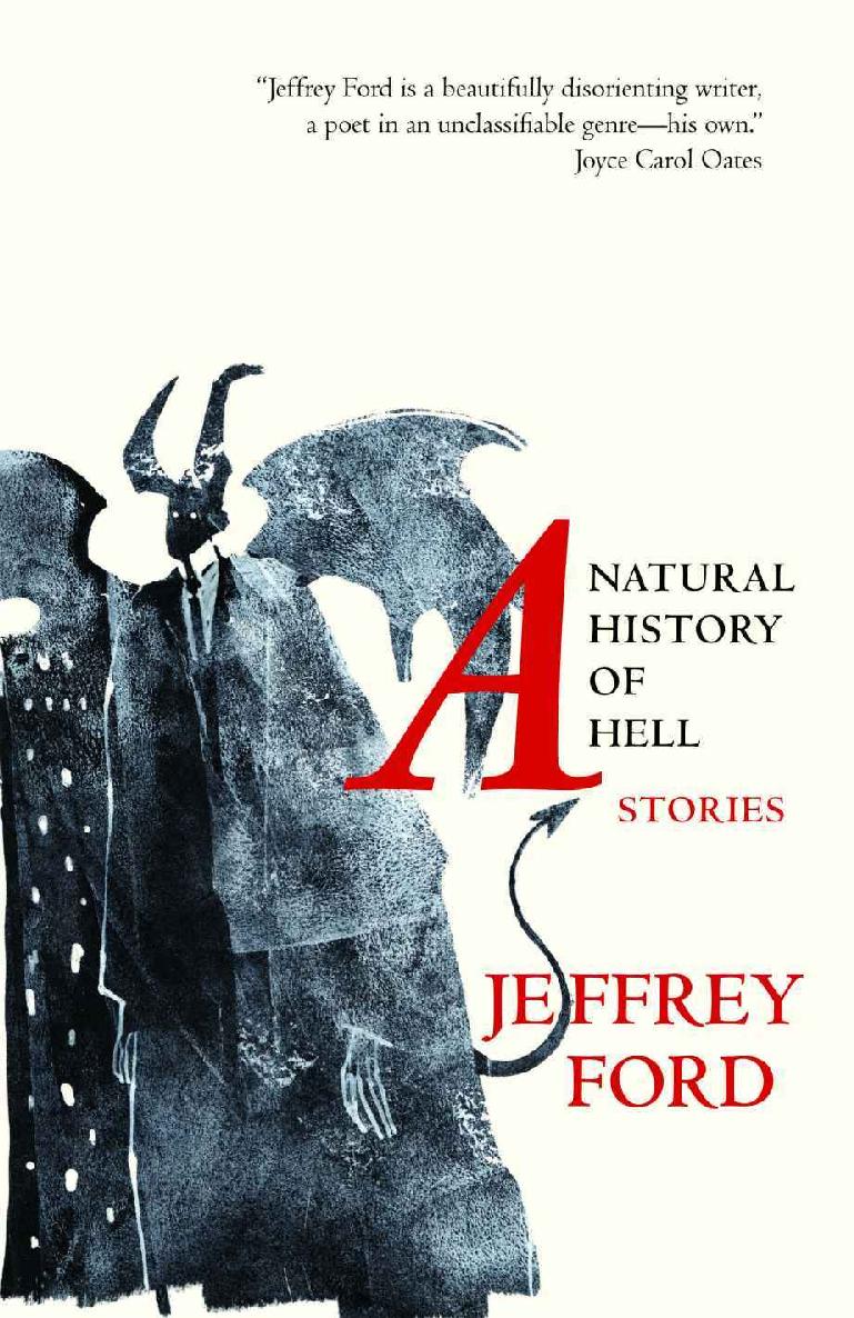 A Natural History of Hell: Stories by Jeffrey Ford