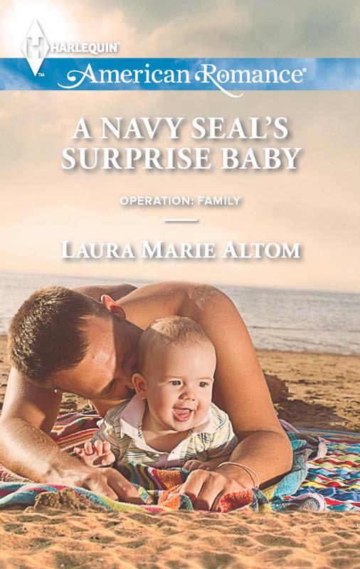 A Navy SEAL's Surprise Baby by Laura Marie Altom