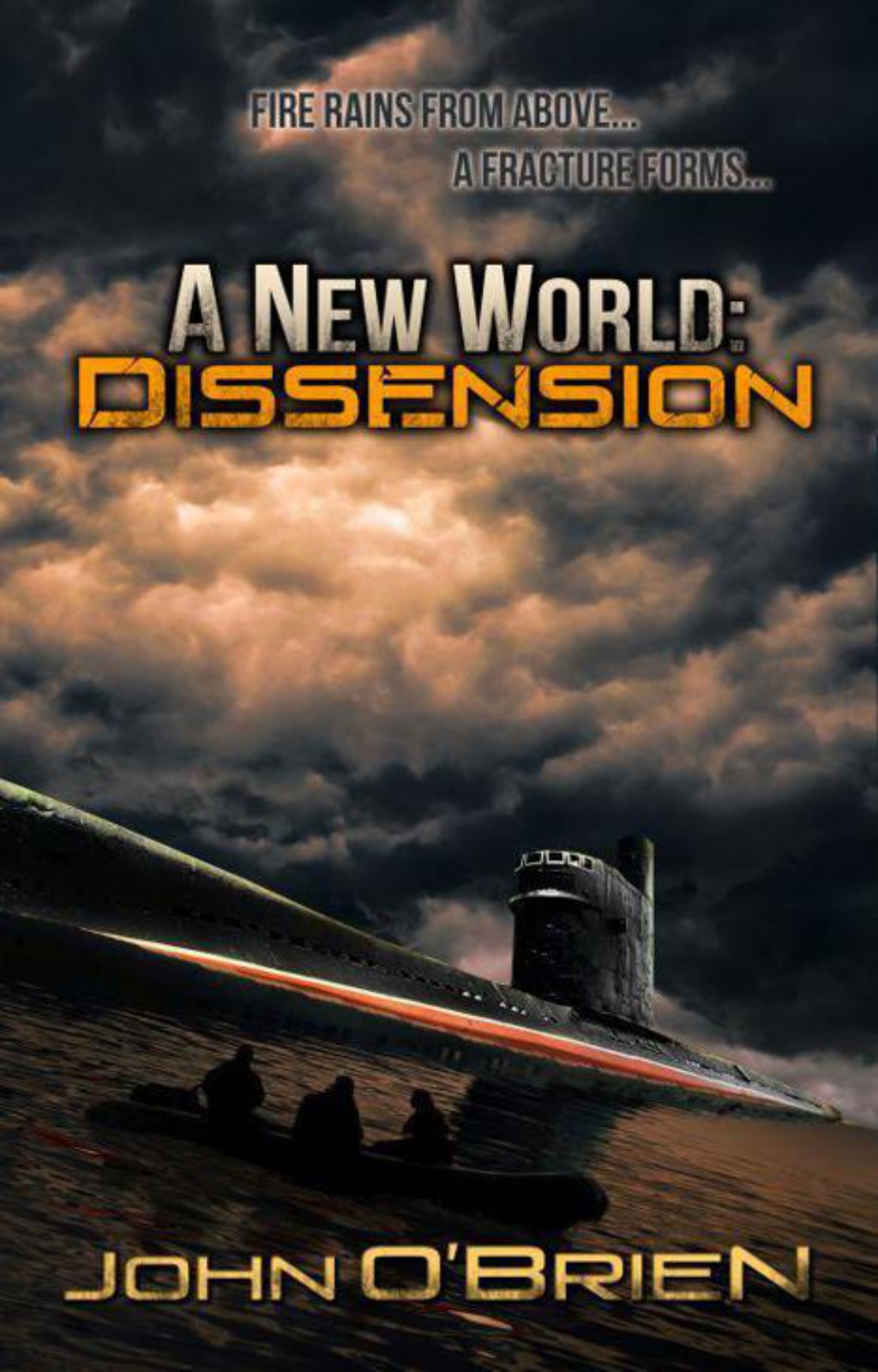 A New World: Dissension by John   O'Brien