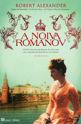 A Noiva Romanov (2009) by Robert Alexander