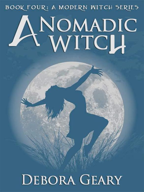 A Nomadic Witch (A Modern Witch Series: Book 4)