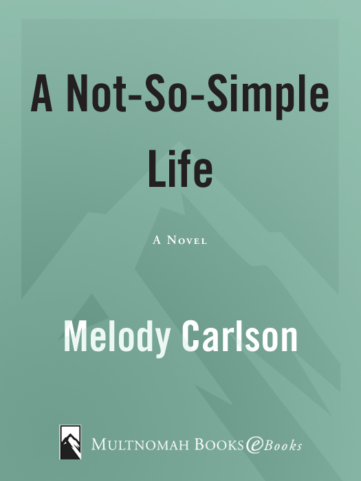 A Not-So-Simple Life (2008) by Melody Carlson