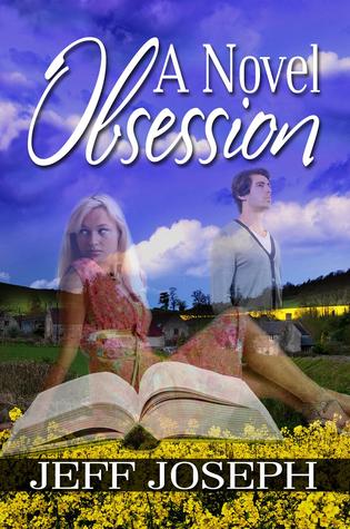 A Novel Obsession (Novel Series, #1) (2012) by Jeff Joseph