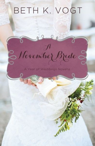 A November Bride by Beth Vogt