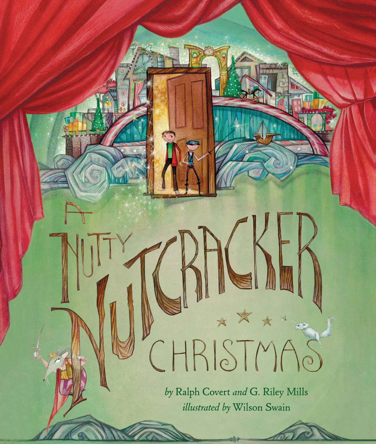 A Nutty Nutcracker Christmas by Wilson Swain