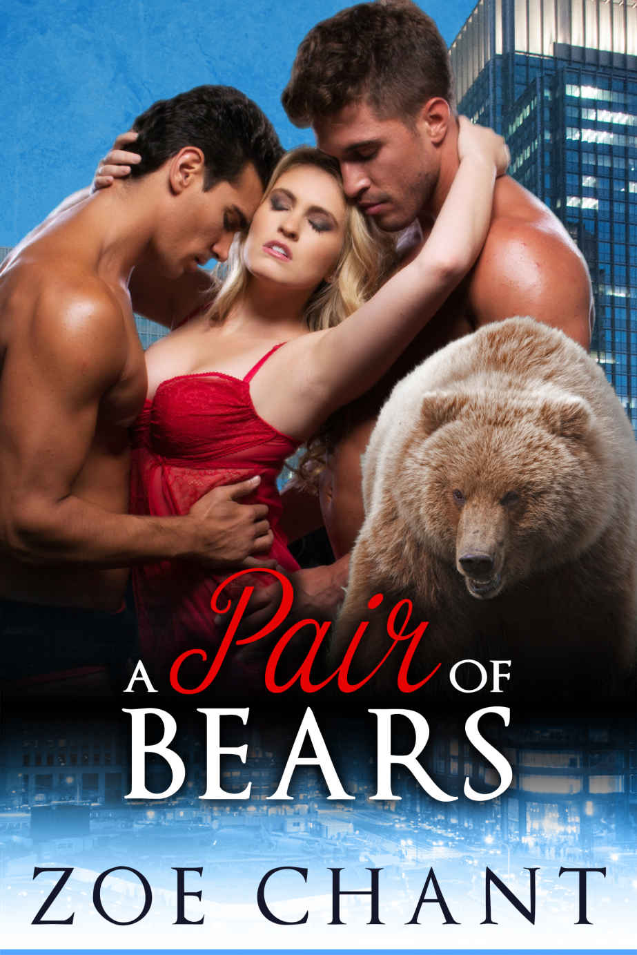 A Pair of Bears: Bear Shifter Menage Paranormal Romance by Zoe Chant