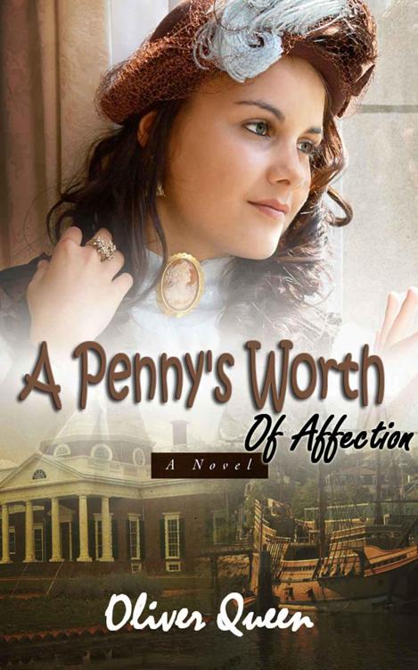 A Penny’s Worth Of Affection: A Novel