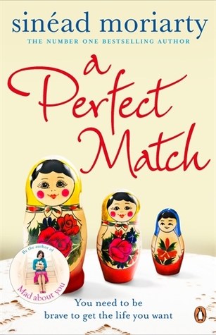 A Perfect Match (2015) by Sinéad Moriarty