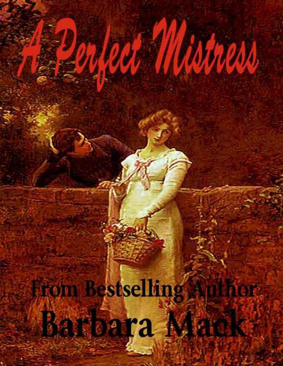 A Perfect Mistress by Barbara Mack