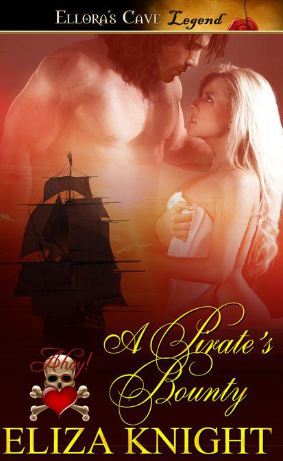 A Pirate's Bounty by Knight, Eliza