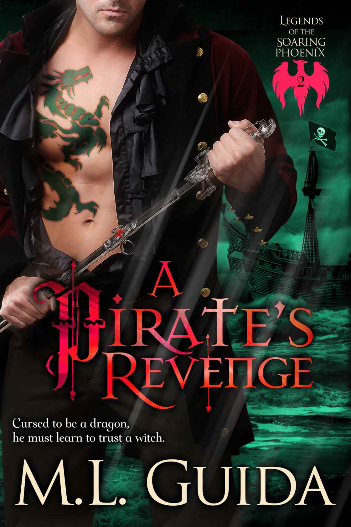 A Pirate's Revenge (Legends of the Soaring Phoenix) by M.L. Guida