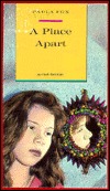 A Place Apart (1984) by Paula Fox