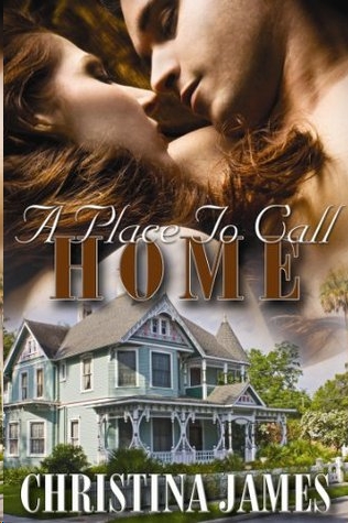 A Place to Call Home by Christina James