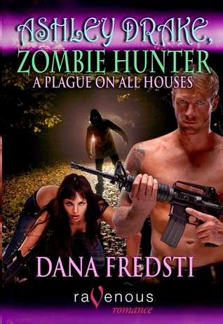 A Plague on All Houses by Dana Fredsti