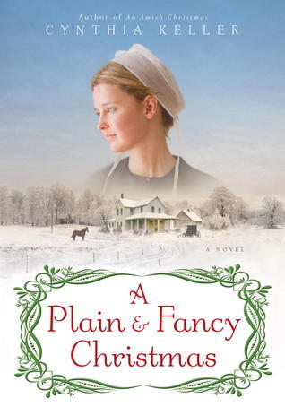 A Plain and Fancy Christmas (2000) by Cynthia Keller