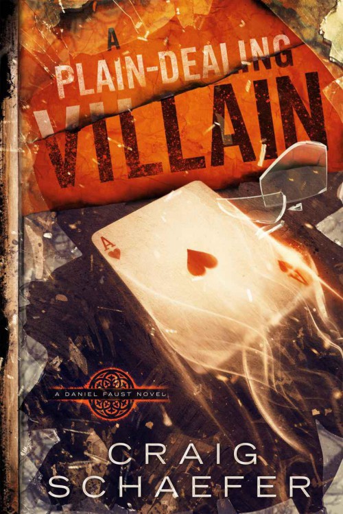 A Plain-Dealing Villain by Craig Schaefer