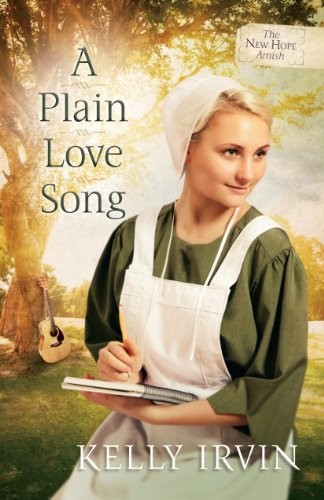 A Plain Love Song by Kelly Irvin