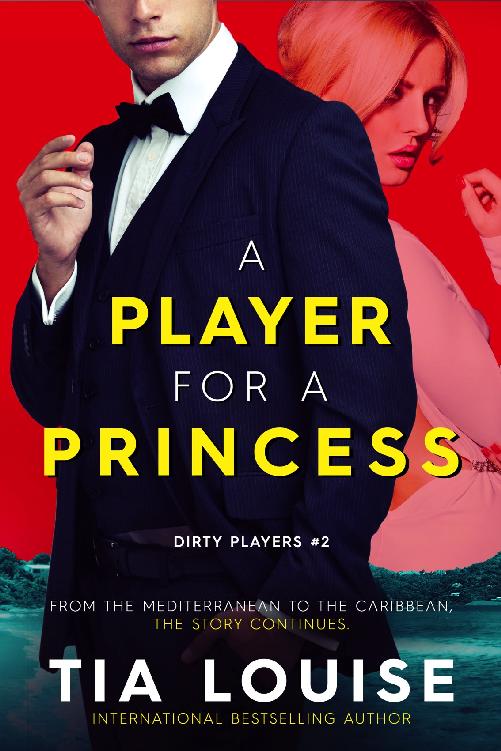 A Player for A Princess: Dirty Players Duet #2 by Tia Louise