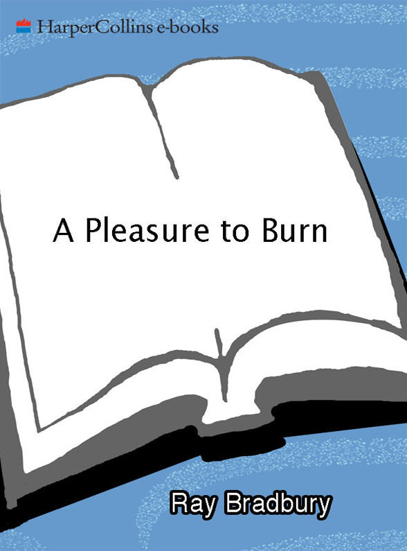 A Pleasure to Burn