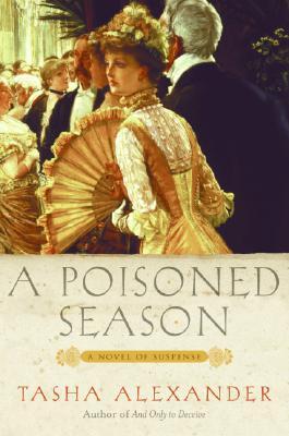 A Poisoned Season (2007) by Tasha Alexander