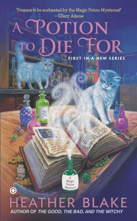 A Potion to Die For: A Magic Potion Mystery by Blake, Heather