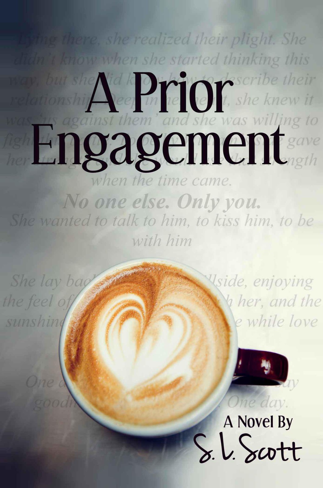 A Prior Engagement by Scott, S. L.